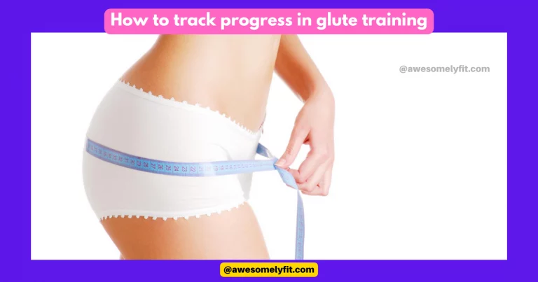 Learn & Uncover How to track progress in glute training