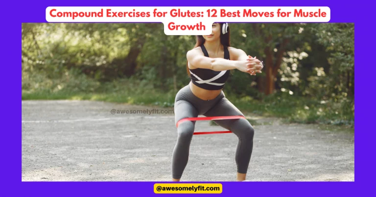 Compound Exercises for Glutes: 12 Best Moves for Muscle Growth 
