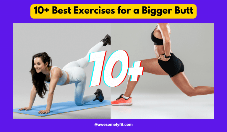 10+ Best Exercises for a Bigger Butt