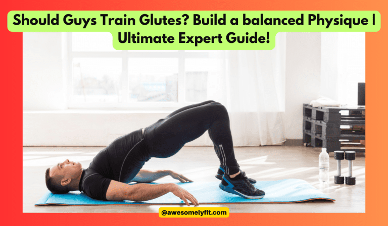 Should Guys Train Glutes? Ultimate Expert Guide!