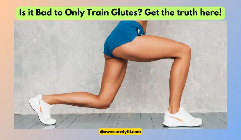 Is it Bad to Only Train Glutes? Optimal Frequency and Benefits!